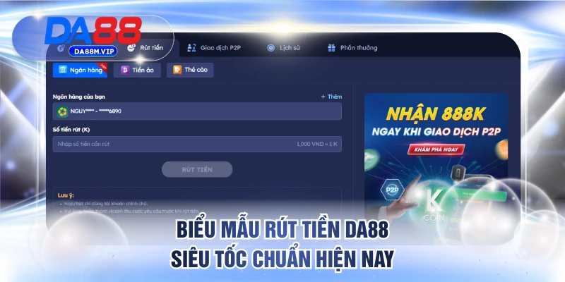 Biểu mẫu rút tiền DA88 siêu tốc chuẩn hiện nay