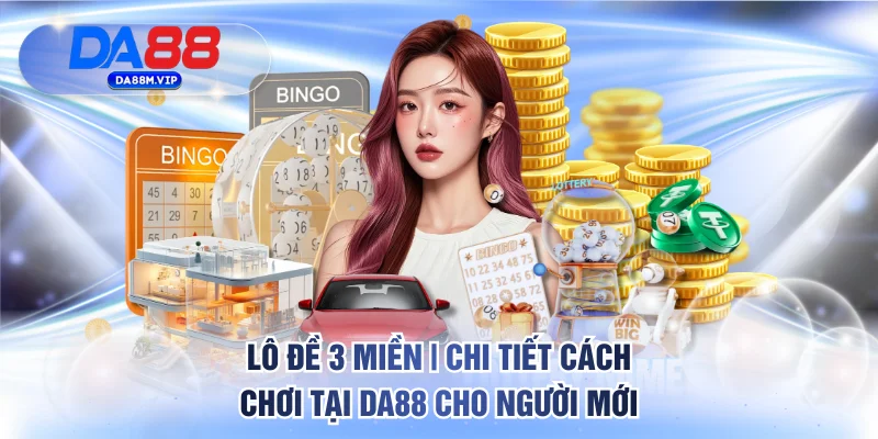 Lô đề 3 miền