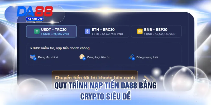 Quy trình nạp tiền DA88 bằng crypto siêu dễ