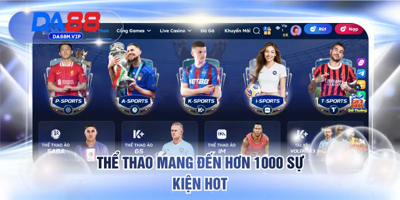 Thể thao mang đến hơn 1000 sự kiện hot