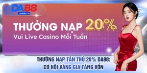 Thưởng nạp tân thủ 20%